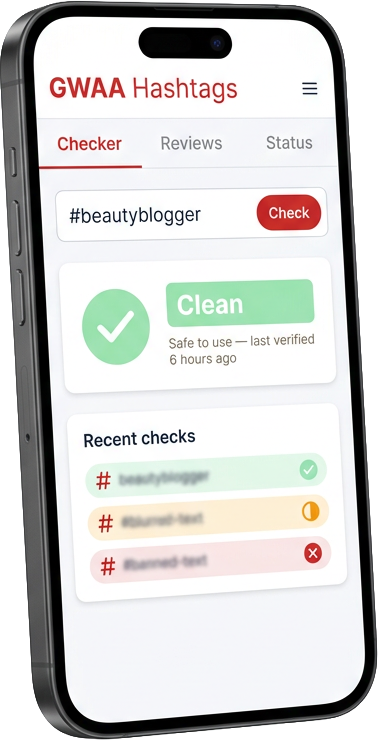 Matte-graphite phone showing the GWAA Hashtag Generator banned-tag checker returning a Clean status for the input hashtag #beautyblogger