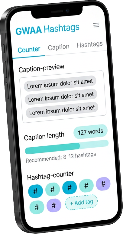 Matte-black phone showing the GWAA Hashtags counter widget measuring a 127-word caption against the recommended 8-12 hashtag bracket